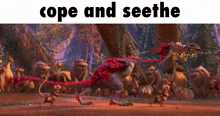 a picture of a dinosaur with the words cope and seethe below it