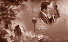 a picture of a bride and groom with the words wedding ceremony above them