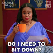Do I Need To Sit Down Leah GIF - Do I Need To Sit Down Leah Assisted Living GIFs