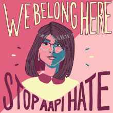 We Belong Here Stop Aapi Hate GIF - We Belong Here Stop Aapi Hate Asian Girl GIFs