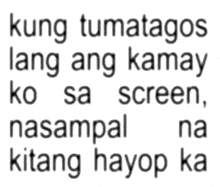 a white background with black text that says kung tumatapos lang ang kamay ko sa screen nasampala na kitang hayop ka