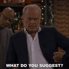What Do You Suggest Dr Frasier Crane GIF - What Do You Suggest Dr Frasier Crane Kelsey Grammer GIFs