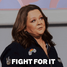 Fight For It 'Cause It'S Worth It Melissa Mccarthy GIF - Fight For It 'Cause It'S Worth It Melissa Mccarthy Rupaul’s Drag Race GIFs