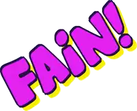 a purple and yellow sign that says fain