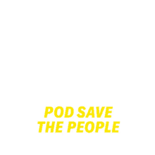pod save the people crooked media pod save america save everybody flag