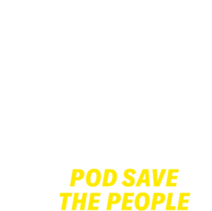Pod Save The People Crooked Media Sticker - Pod Save The People Crooked Media Pod Save America Stickers