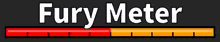 a sign that says fury meter with a red and yellow bar