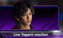 Live Yagami Reaction Yagami Takayuki GIF - Live Yagami Reaction Yagami Takayuki Live Reaction GIFs