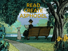 a woman sits on a park bench reading a book with the words read create asphodel behind her