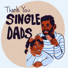 Thank You Single Dads Happy Fathers Day GIF