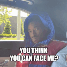 You Think You Can Face Me GIF - You Think You Can Face Me GIFs