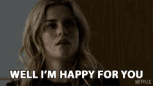 Well Im Happy For You Great GIF - Well Im Happy For You Great Good For You GIFs