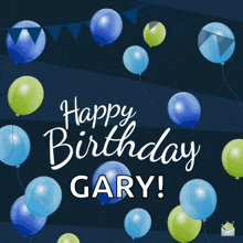 a birthday card with blue and green balloons and the name gary