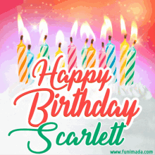 Happy Birthday Scarlett Cake GIF - Happy Birthday Scarlett Cake Hbd GIFs