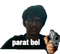 Parat Bol Gun Sticker - Parat Bol Gun Reaction Stickers