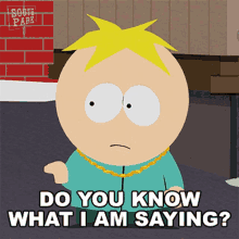 Do You Know What I Am Saying Butters Stotch GIF - Do You Know What I Am Saying Butters Stotch South Park GIFs