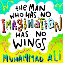 The Man Who Has No Imagination Has No Wings GIF - The Man Who Has No Imagination Has No Wings Wings GIFs