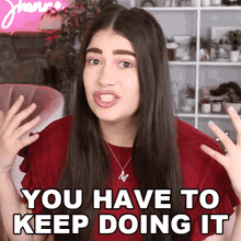 You Have To Keep Doing It Marissa Rachel GIF - You Have To Keep Doing It Marissa Rachel You Should Keep Doing It GIFs