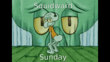 a cartoon of squidward from spongebob squarepants is dancing on sunday .