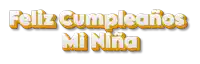 feliz cumpleanos mi nina is written in white and yellow