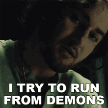I Try To Run From Demons Austin Snell GIF - I Try To Run From Demons Austin Snell Excuse The Mess Song GIFs