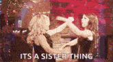 Sisters Dance GIF - Sisters Dance Party GIFs