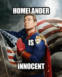 a man in a superhero costume with the words homelander is innocent below him