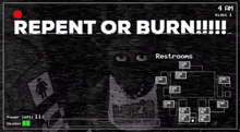 Repent Or Burn Fnaf GIF - Repent Or Burn Fnaf Fnaf Meme GIFs