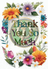 a greeting card that says thank you so much surrounded by colorful flowers