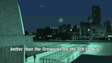 Gtagif Gta One Liners GIF - Gtagif Gta One Liners Better Than The Fireworks On The4th Of July GIFs