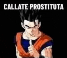 a man in a dragon ball z outfit is holding a knife in his hand and says `` callate prostituta '' .