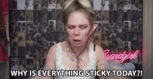 Why Is Everything Sticky Today Everythings Sticky GIF - Why Is Everything Sticky Today Everythings Sticky Annoyed GIFs
