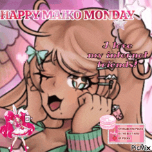 a picture of a girl with the words happy mako monday on it