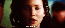 I'M Not Afraid GIF - Hunger Games Not Afraid Katniss Everdeen GIFs