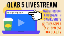 a poster advertising qlab 5 livestream on tues sept 6