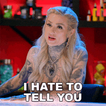 I Hate To Tell You Ryan Ashley GIF - I Hate To Tell You Ryan Ashley Ink Master GIFs