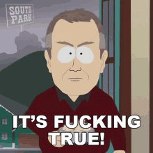 Its Fucking True Bob White GIF - Its Fucking True Bob White South Park GIFs