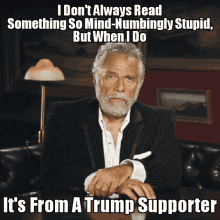 Most Interesting Man In The World Trump GIF - Most Interesting Man In The World Trump GIFs