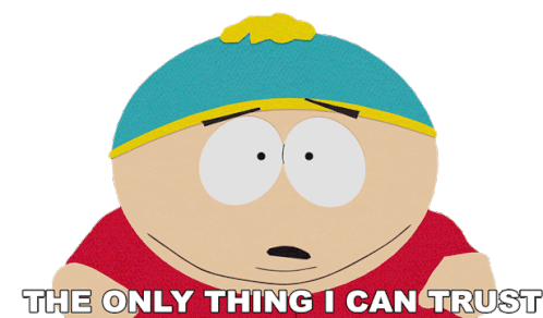 The Only Thing I Can Trust Eric Cartman Sticker - The Only Thing I Can Trust Eric Cartman South Park Stickers