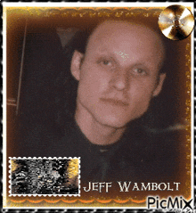 a picture of a bald man with the name jeff wambalt on it