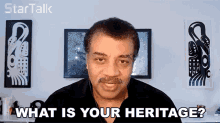 What Is Your Heritage Neil Degrasse Tyson GIF - What Is Your Heritage Neil Degrasse Tyson Startalk GIFs