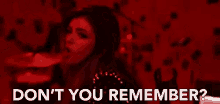 Dont You Remember Against The Current GIF - Dont You Remember Against The Current Against The Current Gif GIFs