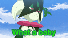 a cartoon character says what a baby in green