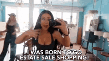 I Was Born To Go Estate Sale Shopping Sale GIF - I Was Born To Go Estate Sale Shopping Sale Shopping GIFs