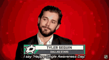 Tyler Seguin I Say Happy Single Awareness Day GIF - Tyler Seguin I Say Happy Single Awareness Day Single Awareness Day GIFs