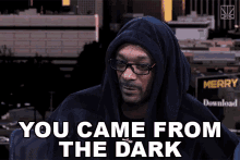 You Came From The Dark Snoop Dogg GIF - You Came From The Dark Came From The Dark Snoop Dogg GIFs