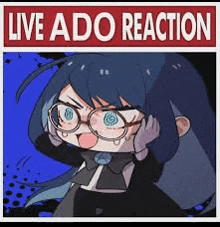 a cartoon girl with glasses and a bow tie is wearing a live ado reaction sign .
