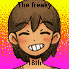 a drawing of a girl with the words " the freaky 18th " on top