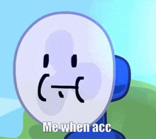 a cartoon character says me when acc with a sad face