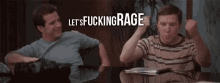 Rage Lets Fucking Rage GIF - Rage Lets Fucking Rage Nick Swardson GIFs